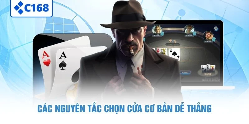 Cách Chơi Baccarat C168 - Tips Thắng Tuyệt Đối Cho Hội Viên 6 Các nguyên tắc chọn cửa cơ bản dễ thắng