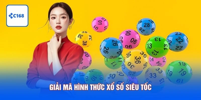 Xổ Số Siêu Tốc Là Gì? Khám Phá 3 Phiên Bản Hot Nhất 5 Giải mã hình thức xổ số siêu tốc
