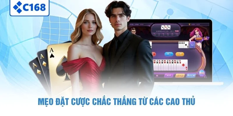 Cách Chơi Baccarat C168 - Tips Thắng Tuyệt Đối Cho Hội Viên 7 Mẹo đặt cược chắc thắng từ các cao thủ