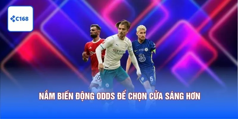 Kèo Nhà Cái - Góc Nhìn Thực Chiến Từ C168 Dành Cho Dân Soi Kèo 6 Nắm biến động odds để chọn cửa sáng hơn.